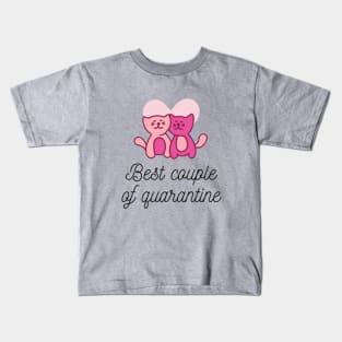 Best Couple of Quarantine Kids T-Shirt